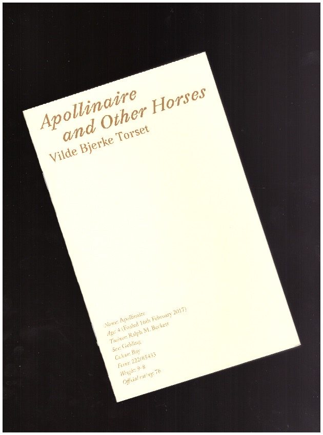 TORSET, Vilde Bjerke - Apollinaire and Other Horses